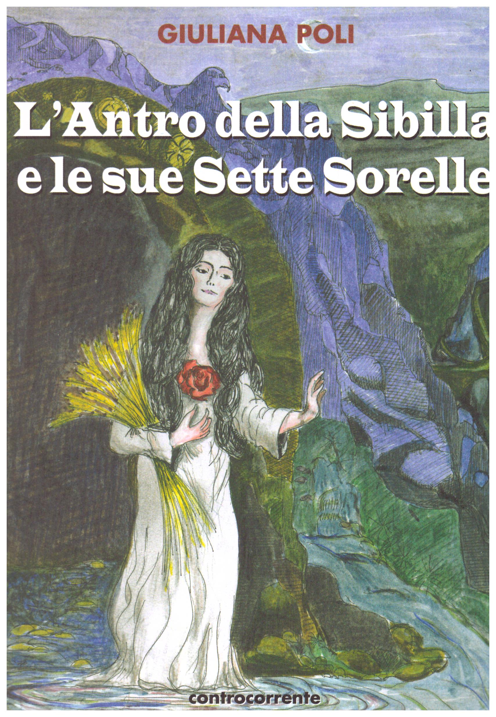 L’antro della Sibilla e le sue Sette Sorelle.